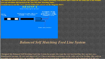 Balanced Self Matching Feed Line System/